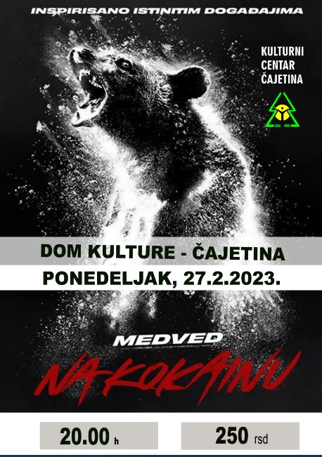 Најава филма "Медвед на кокаину" - постер Најава филма "Медвед на кокаину" - постер