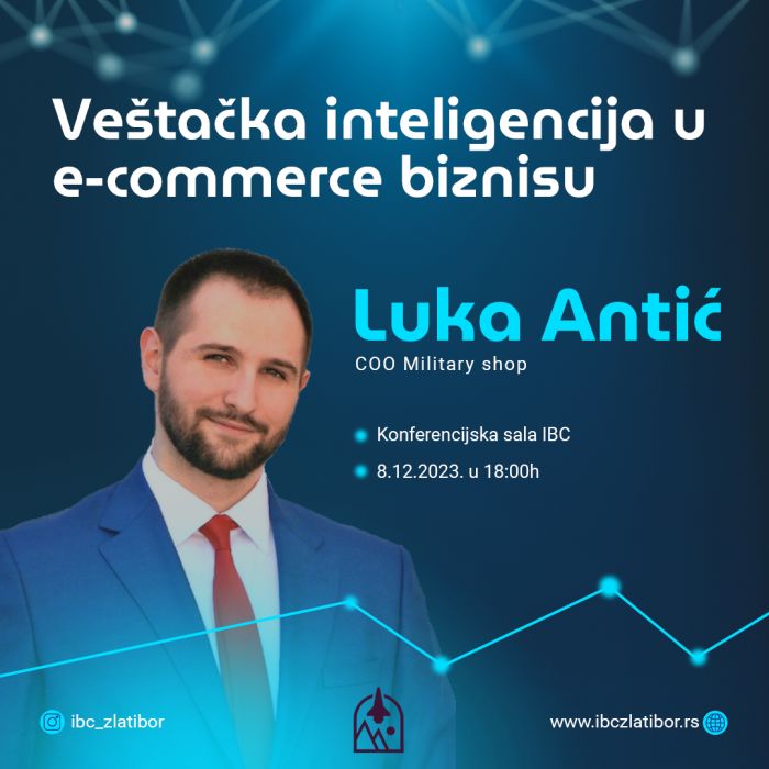 У Иновационом Бизнис Центру предавање на тему "Вештачка интелигенција у e-commerce бизнису " У Иновационом Бизнис Центру предавање на тему "Вештачка интелигенција у e-commerce бизнису "