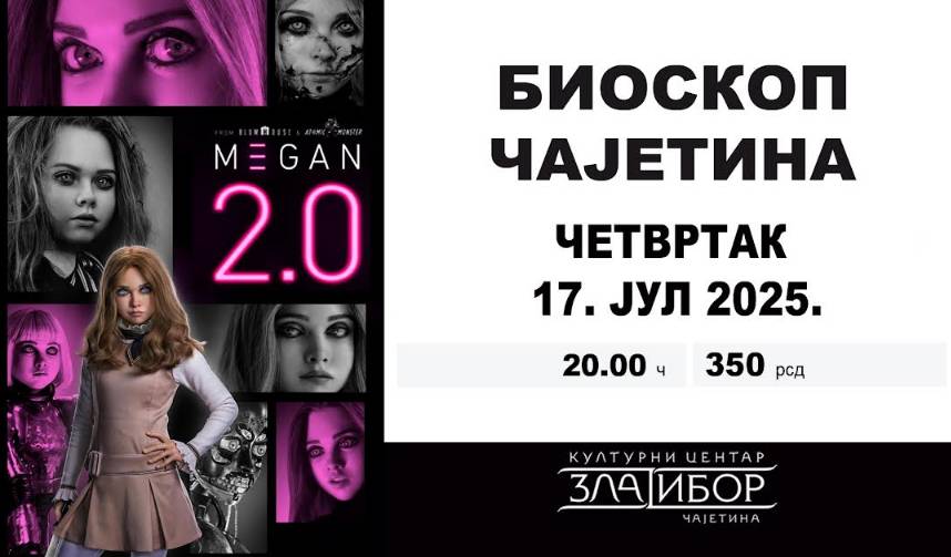 У биоскопу у Чајетини у четвртак 17. јула филм М3ГАН